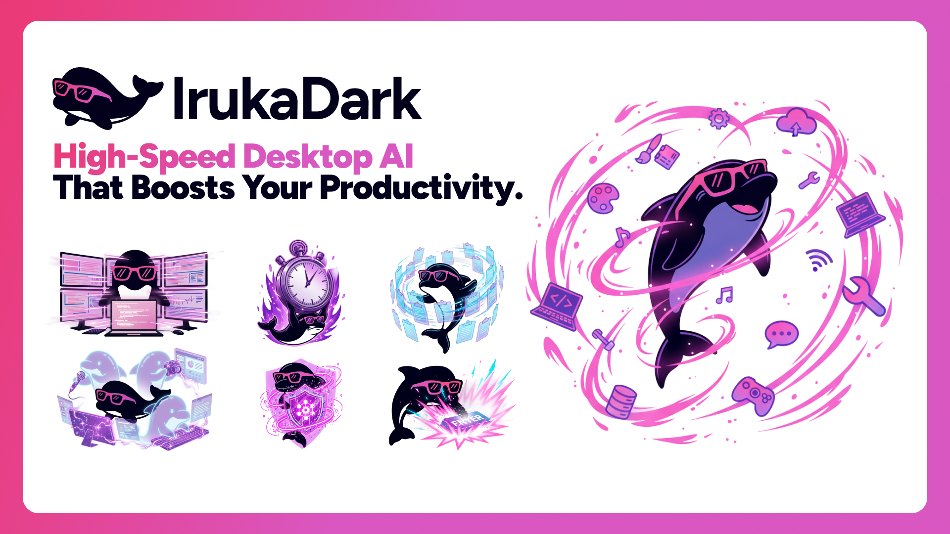 IrukaDark - High-Speed Desktop AI